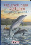 Daniels Lucy - Op Zoek Naar Dolfijnen. Vakantie In Australië