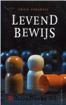 Parshall, Graig - Levend Bewijs. dl 1 serie waarheid en recht.