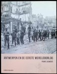Frans Lauwers - Antwerpen en de eerste wereldoorlog