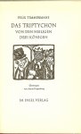 Timmermans Felix Ubertragen van Anton Kippenberg - Das Triptychon von den Heiligen Drei Köningen  .. Driekoningentryptiek