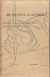 Vries, Theun de - Chinese kalender. Gedichten en spreuken uit dertig eeuwen herdicht.