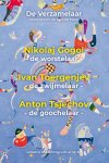 Nikolaj Gogol-Ivan Toergenjev-Anton Tsjechov - De Verzamelaar: Nikolaj Gogol, Ivan Toergenjev, Anton Tsjechov