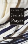 Rabbi Adin Steinsaltz - A Guide to Jewish Prayer