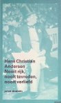 Andersen, Hans Christian - Nooit rijk, nooit tevreden, nooit verliefd: een keuze uit zijn dagboeken en brieven