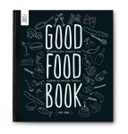 - Good Food Book 2 50 makkelijke recepten van topkoks en foodies - Good Food Book 2 50 makkelijke recepten van topkoks en foodies