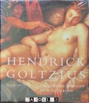 Huigen Leeflang, Ger Luijten, Lawrence W. Nichols, Nadine M. Orenstein, Michiel Plomp, Marijn Schapelhouman - Hendrick Goltzius (1558-1617) Tekeningen, prenten en schilderijen Huigen Leeflang, Ger Luijten, Lawrence W. Nichols, Nadine M. Orenstein, Michiel Plomp, Marijn Schapelhouman - Hendrick Goltzius (1558-1617) Tekeningen, prenten en schilderijen