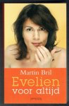 Bril, Martin - Evelien voor altijd (de 3 delen in 1 band)