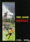 VINKENVLEUGEL, Theo / JANSSEN, Margreet (samenstellers) - 100 jaar SDOUC 1908-2008. Samenspel doet overwinnen Ulftse combinatie