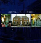 Leeuwen-enklaar,m.m. Van A.o. - DORPSSTRAAT 350 TE WORMER,  woonstee en bestuurszetel door de eeuwen heen