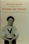 Melissa Müller, Reinhard Piechocki - Etudes van troost het bewogen leven van een Praagse pianiste