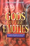 Howard, John & Jackie Howard - Gods heftige emoties; een pleidooi voor herstel van creativiteit, expressie en vrijheid in de gelovigen