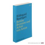 Baumgart, Hildegard. - Bettine Brentano und Achim von Arnim. Lehrjahre einer Liebe.