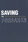 Pearl M. Oliner - Saving the Forsaken