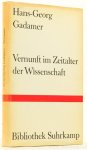 GADAMER, H.G. - Vernunft im Zeitalter der Wissenschaft. Aufsätze.