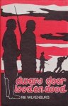 Valkenburg, R. - Dwars door lood en dood