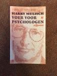 Mulisch, Harry - Voer Voor Psychologen / druk 18