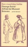 Sand/Alfred de Musset, George - Een moeilijke liefde. Brieven.