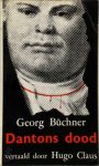 Georg Büchner 28537, Hugo Claus 10583 - Dantons dood : Een drama [1ste uitgave] Vertaald door Hugo Claus