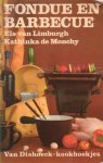 Limburgh, Els van / Monchy, Katinka de - Fondue en barbecue