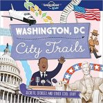 Butterfield, Moira - WASHINGTON, DC - CITY TRAILS (Secrets, Stories, and other cool stuff)