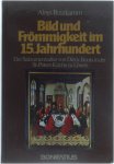 Aloys Butzkamm - Bild und Frömmigkeit im 15. Jahrhundert - Der Sakramentsaltar von Dieric Bouts in der St.-Peters-Kirche zu Löwen