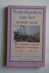 Belien, H.M.; Horst, D. van der; Setten, G.J. van - Het ontstaan van het moderne Nederland 1780 - 1830  Nederlanders Van het Eerste Uur