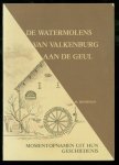 Meerman, M. - De watermolens in Valkenburg aan de Geul