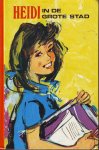 Johanna Spyri - Heidi in de grote stad
