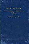 BEKK, J. - Het papier. 2 delen in cassette. Deel 1: De Vervaardiging, het Gebruik en het Onderzoek. Deel 2: Monsters der in deel 1 besproken Soorten