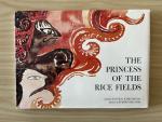 Kimishima, Hisako (retold by) and Mizushi, Sumiko (ills.) - The Princess of the Rice Fields An Indonesian Folk Tale