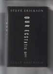 Steve Erickson - Our Ecstatic Days