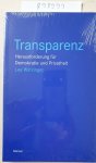 Watzinger, Lea: - Transparenz: Herausforderung für Demokratie und Privatheit (Blaue Reihe) :