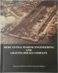 Lode De Clerq, Steven van den Borne - Mercantile marine engineering and graving docks company Herwaardering van een gerenommeerd scheepsherstellingsbedrijf in de Antwerpse haven