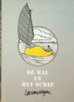 Viegen, leo van - De wal en het schip