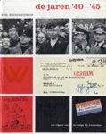 VRIES, LEONARD DE, DRS. A. H. PAAPE EN HAN DE VRIES (SAMENST.) - Jaren '40-'45. Een documentaire