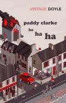 Roddy Doyle 16963 - Paddy Clarke Ha Ha Ha A BBC BETWEEN THE COVERS BOOKER PRIZE GEM