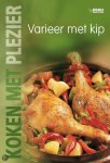 Onbekend - Koken Met Plezier Varieer Met Kip