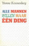 Yvonne Kroonenberg - Alle Mannen Willen Maar Een Ding