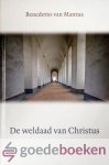 Mantua, Benedetto van - De weldaad van Christus *nieuw*