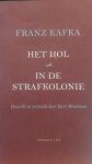 KAFKA Franz - Het hol - In de strafkolonie