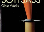 SOTTSASS, Ettore - Marino BAROVIER, Bruno BISCHOFBERGER & Milco CARBONI [Ed.] - Sottsass - Glass Works.