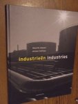 Giesen, Maurits; Hofman, Jeroen - Industrieen industries. Deel 2 van de serie plekken in Nederland