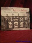 VAN BENEDEN, Ben & UPPENKAMP, Barbara. - PALAZZO RUBENS.  DE MEESTER ALS ARCHITECT.