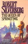 Robert Silverberg - The Queen of Springtime