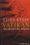 Knopp, Guido - Vatikan. Die macht der Päpste