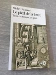 Michel Tournier - Le pied de la letter, trois cents mots propres