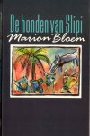 Bloem, M. - De honden van Slipi