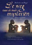 Custers-Van Bergen, Ina - De weg naar de oude mysteriën (magische kabbala)