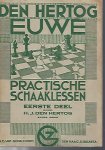 Hertog, Den - Practische schaaklessen eerste deel