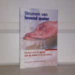 Westerbeek, R. - Stromen van levend water. Werken met de gaven van de Geest in de gemeente